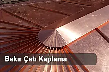 İstanbul Bakır Çatı Kaplama